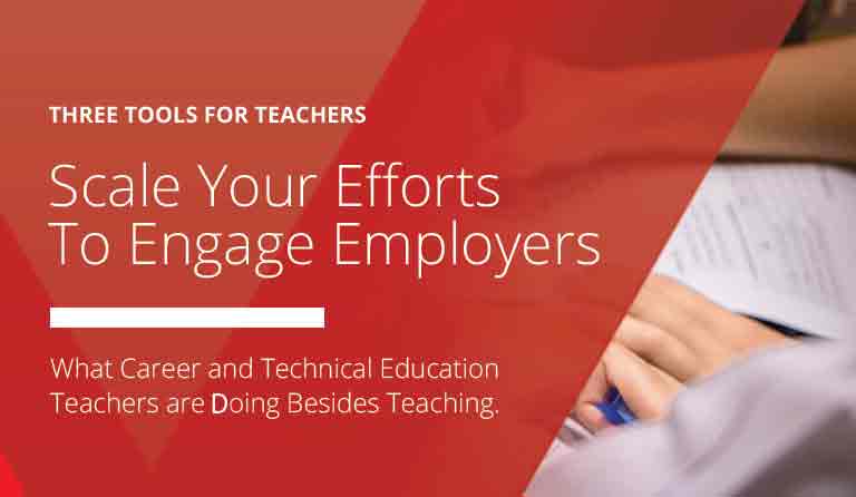 Three Tools for Teachers to Help Scale their Efforts to Engage with Local Employers