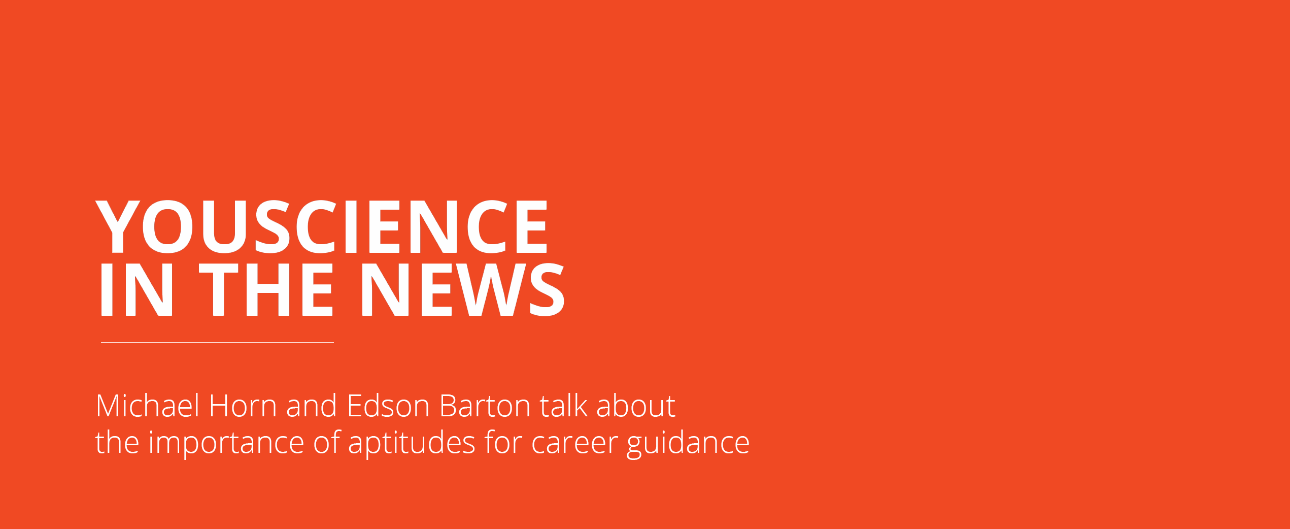 Michael Horn and Edson Barton talk about the importance of aptitudes for career guidance