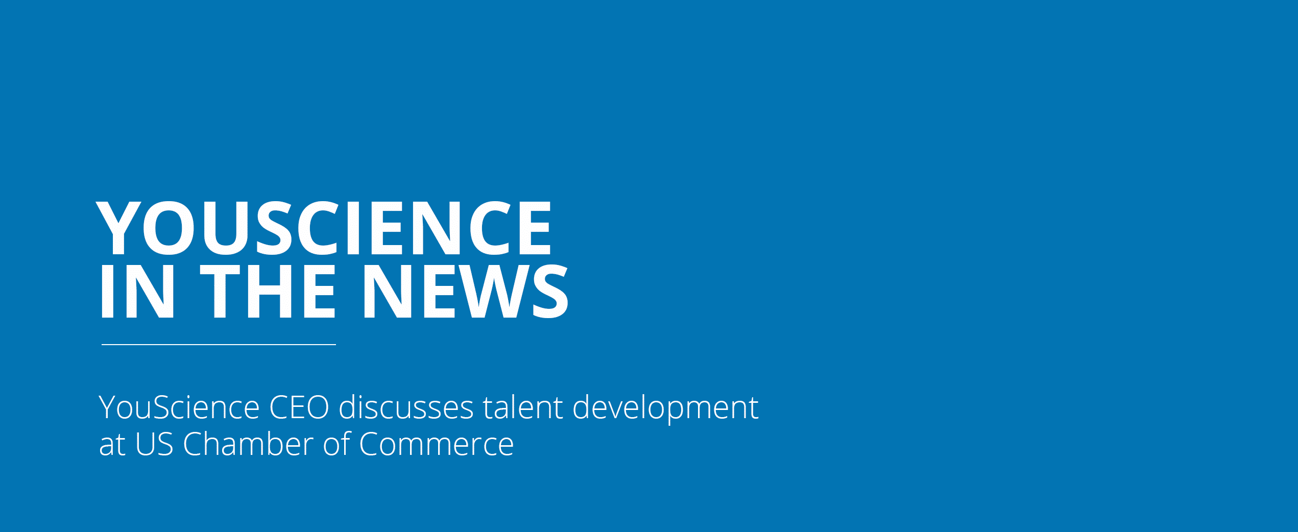 YouScience CEO discusses talent Development at US Chamber of Commerce