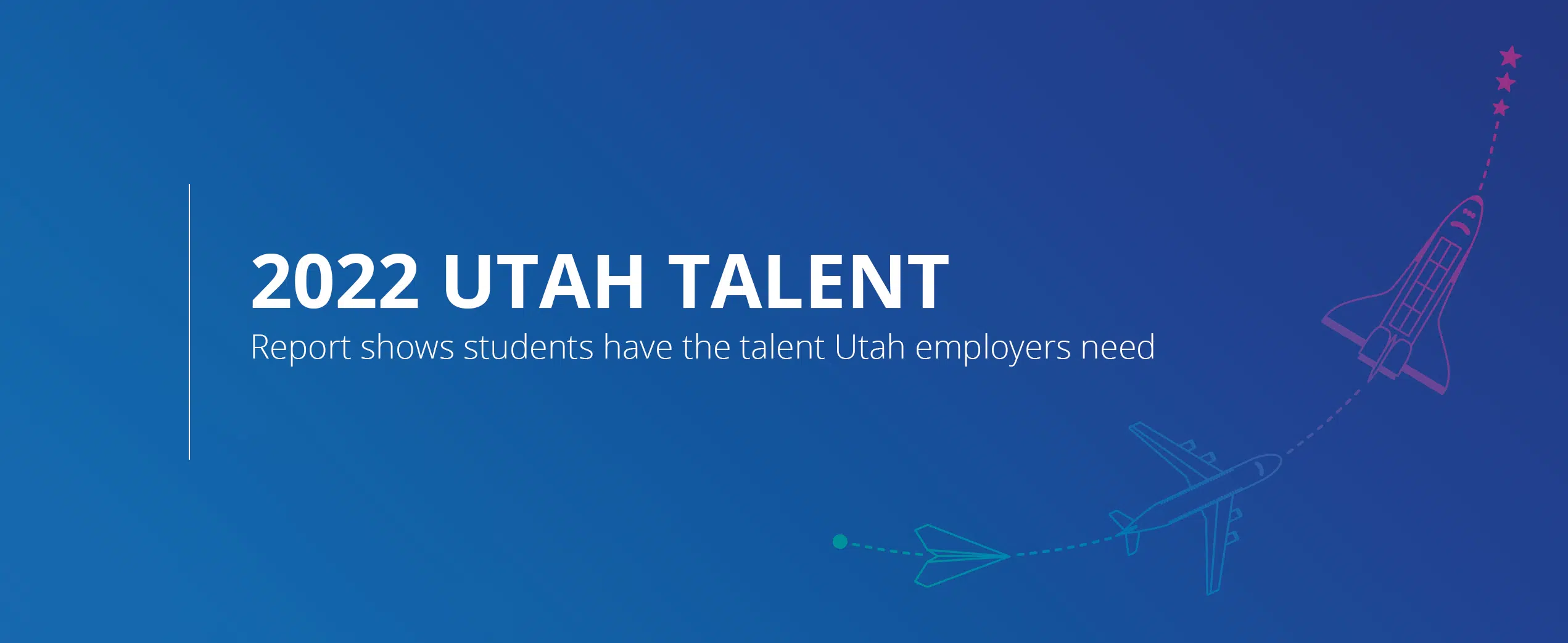 Utah talent report shows students have the talent employers need