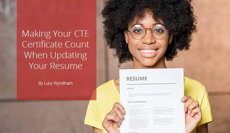 Making Your CTE Certificate Count When Updating Your Resume