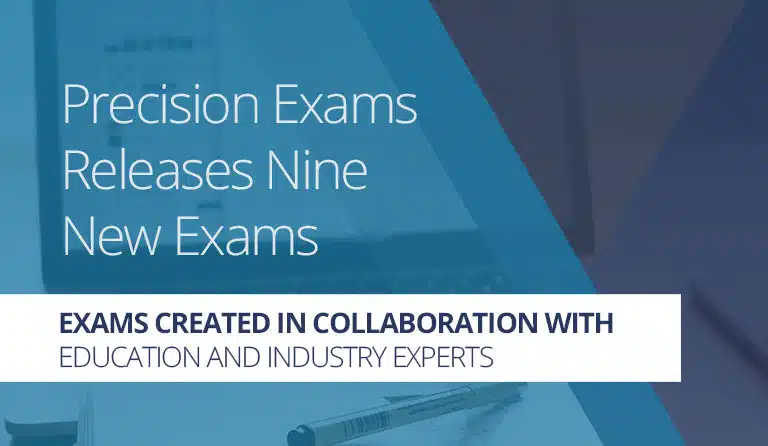Precision Exams Releases Nine New Exams