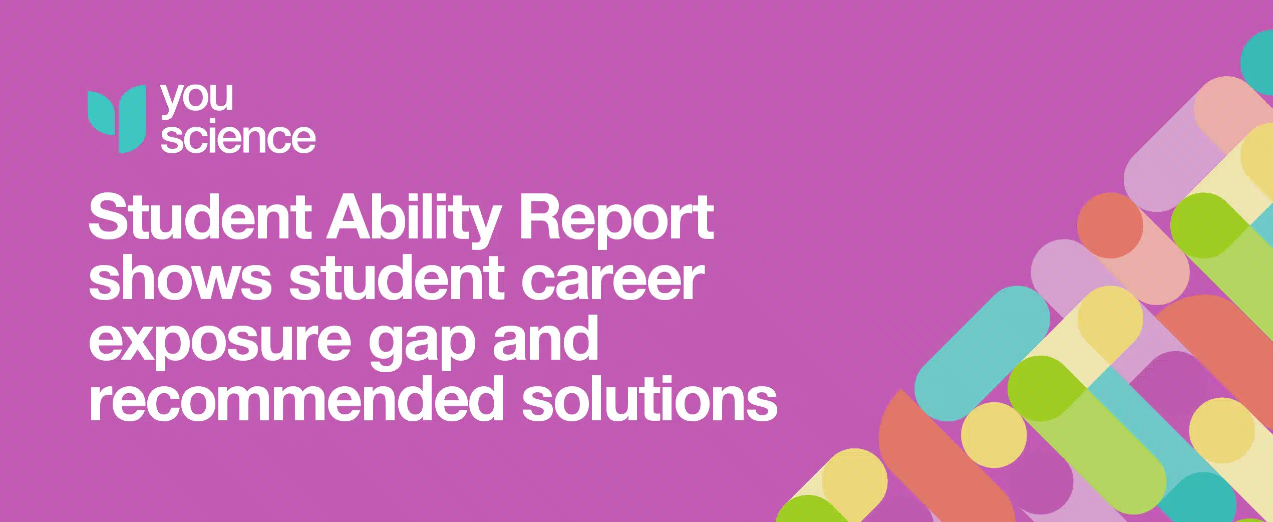 Student Ability Report shows student career exposure gap and recommended solutions