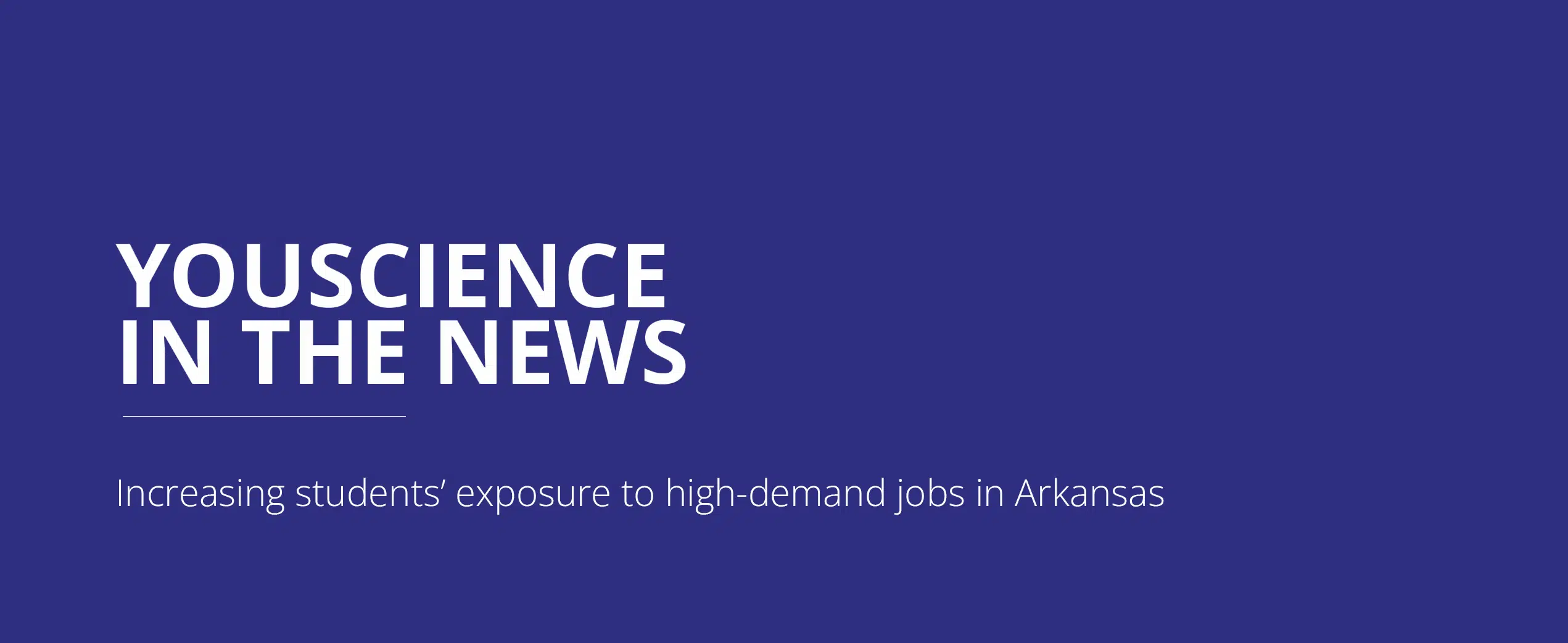 Increasing students’ exposure to high-demand jobs in Arkansas
